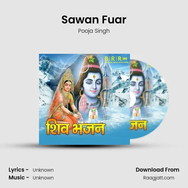 Sawan Fuar - Pooja Singh album cover 