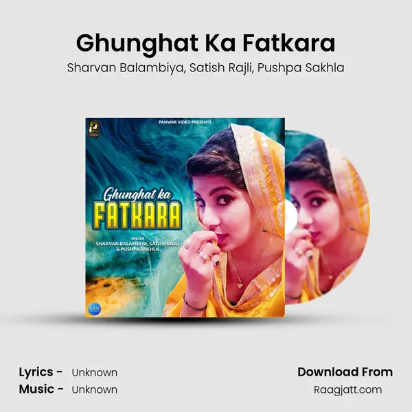 Ghunghat Ka Fatkara - Sharvan Balambiya album cover 