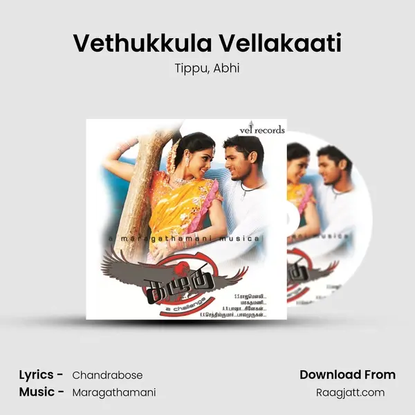 Vethukkula Vellakaati mp3 song