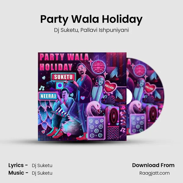 Party Wala Holiday - Dj Suketu album cover 