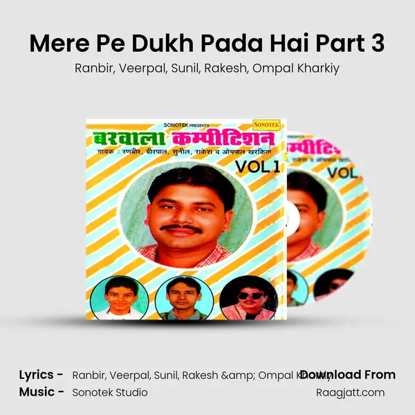 Mere Pe Dukh Pada Hai Part 3 mp3 song