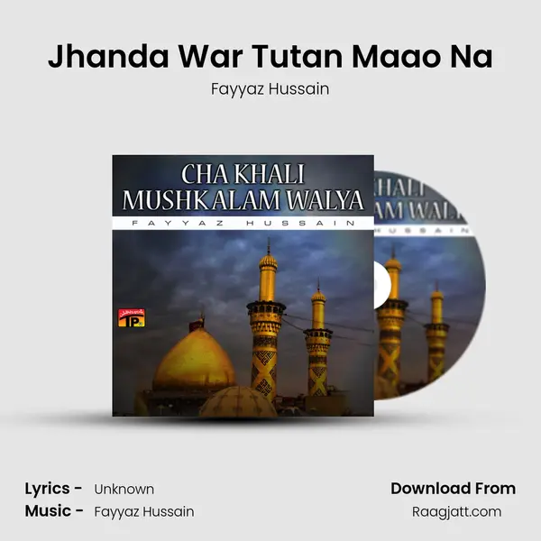 Jhanda War Tutan Maao Na mp3 song