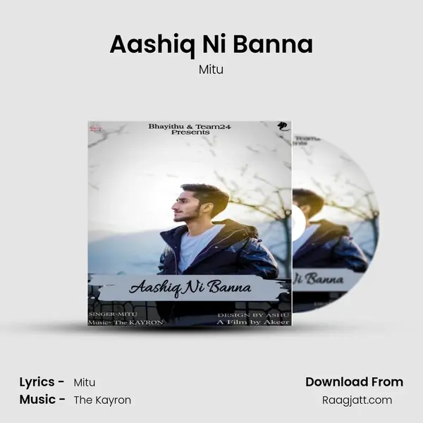 Aashiq Ni Banna mp3 song