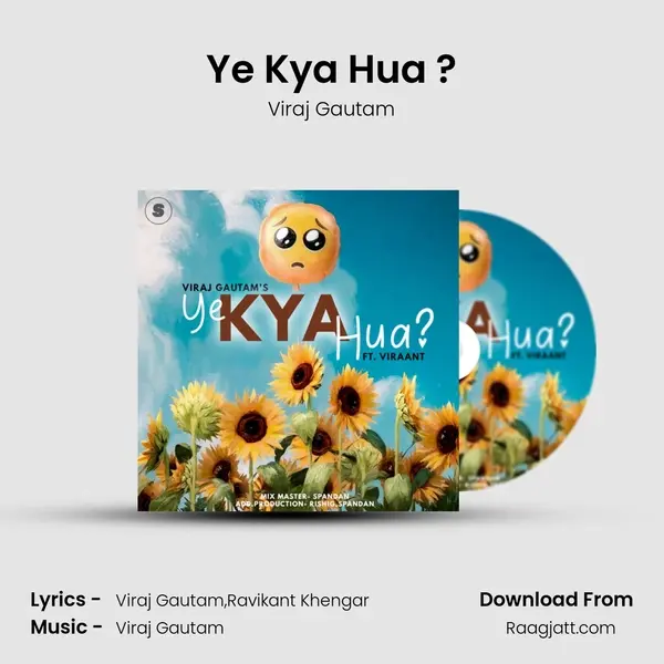 Ye Kya Hua ? mp3 song