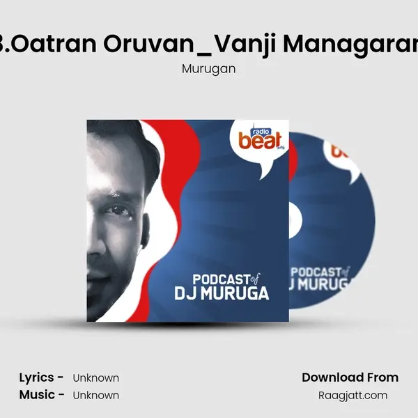 13.Oatran Oruvan_Vanji Managaram mp3 song