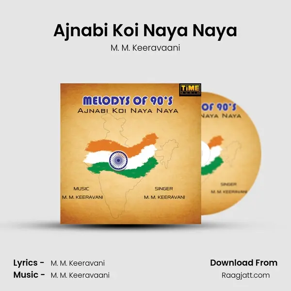 Ajnabi Koi Naya Naya - M. M. Keeravaani album cover 