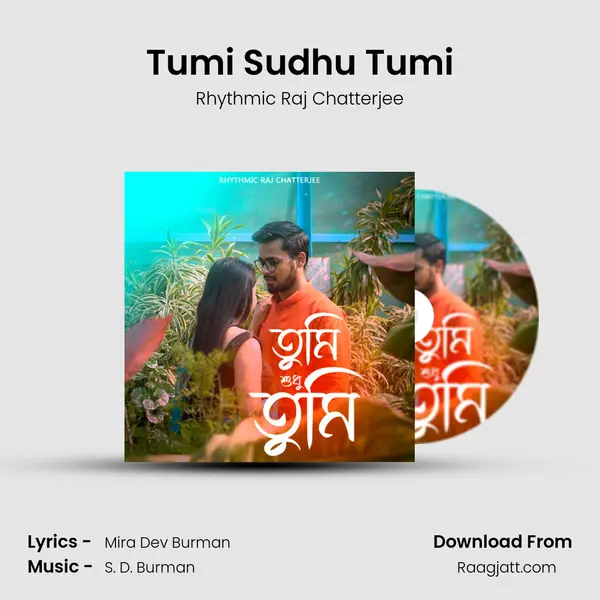 Tumi Sudhu Tumi - Rhythmic Raj Chatterjee album cover 