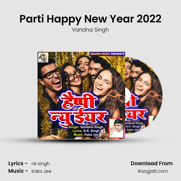 Parti Happy New Year 2022 - Vandna Singh album cover 