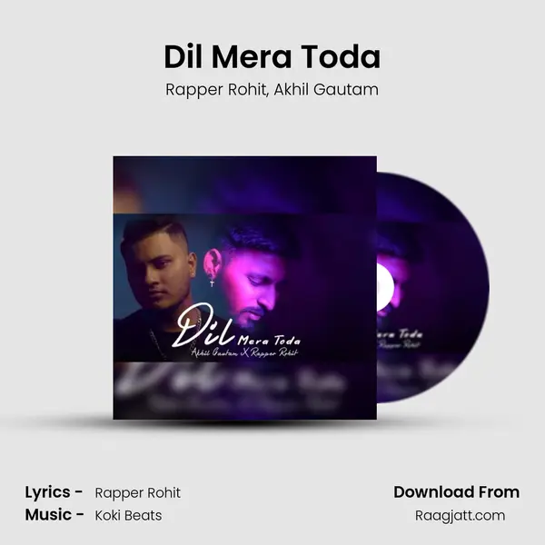 Dil Mera Toda - Rapper Rohit album cover 