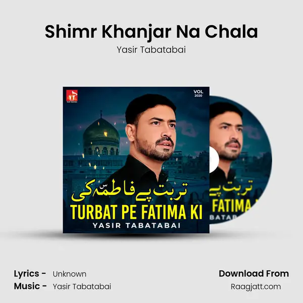 Shimr Khanjar Na Chala - Yasir Tabatabai album cover 