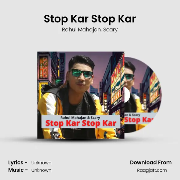 Stop Kar Stop Kar - Rahul Mahajan album cover 