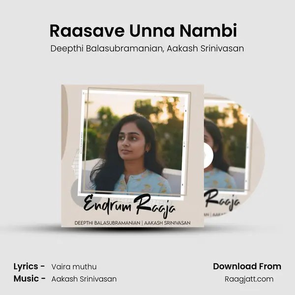 Raasave Unna Nambi  (Unplugged) mp3 song