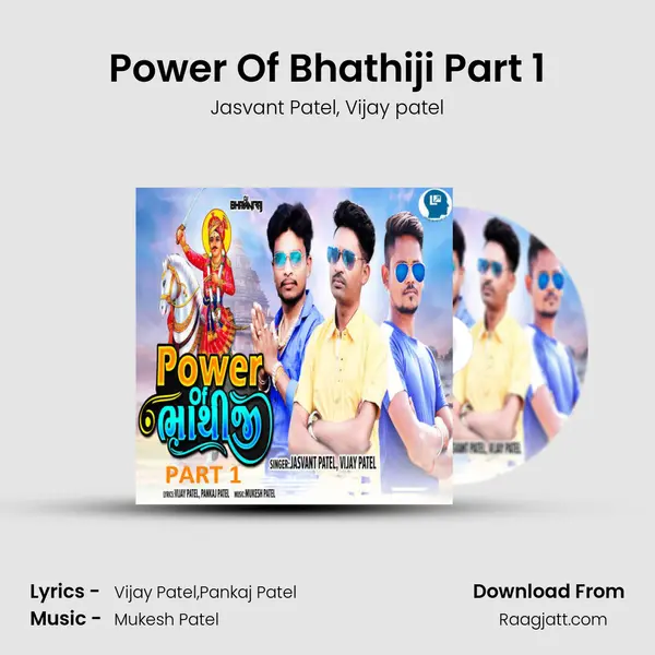 Power Of Bhathiji Part 1 - Jasvant Patel album cover 