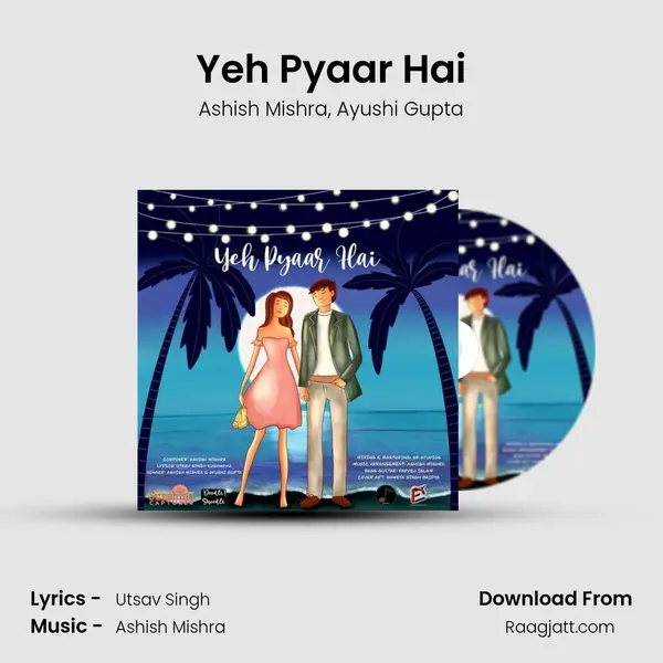 Yeh Pyaar Hai mp3 song