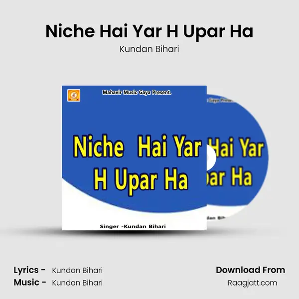 Niche Hai Yar H Upar Ha mp3 song