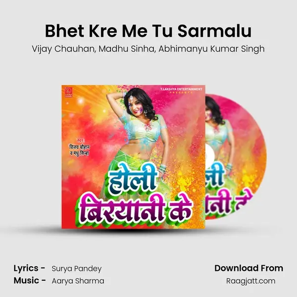 Bhet Kre Me Tu Sarmalu mp3 song