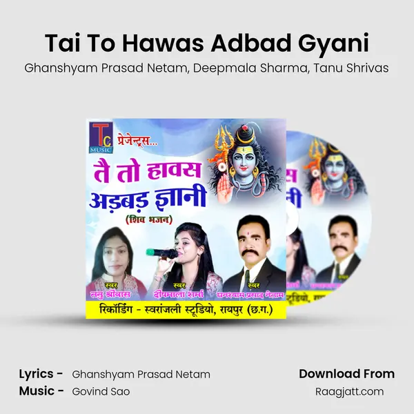 Tai To Hawas Adbad Gyani - Ghanshyam Prasad Netam album cover 