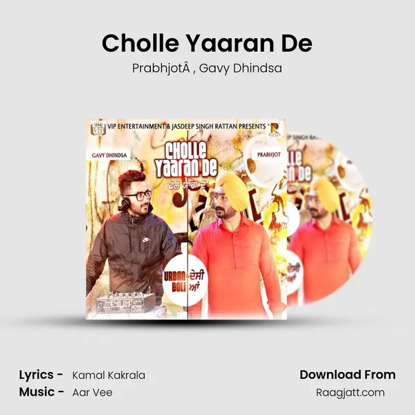 Cholle Yaaran De mp3 song