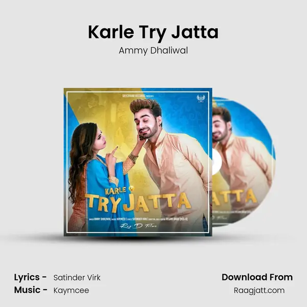 Karle Try Jatta - Ammy Dhaliwal album cover 