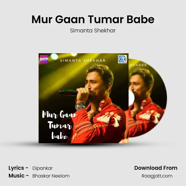 Mur Gaan Tumar Babe mp3 song