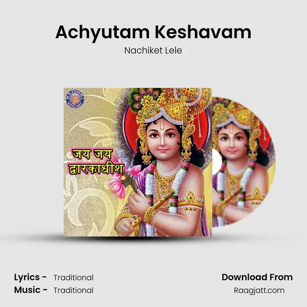 Achyutam Keshavam mp3 song