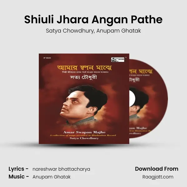 Shiuli Jhara Angan Pathe - Satya Chowdhury album cover 