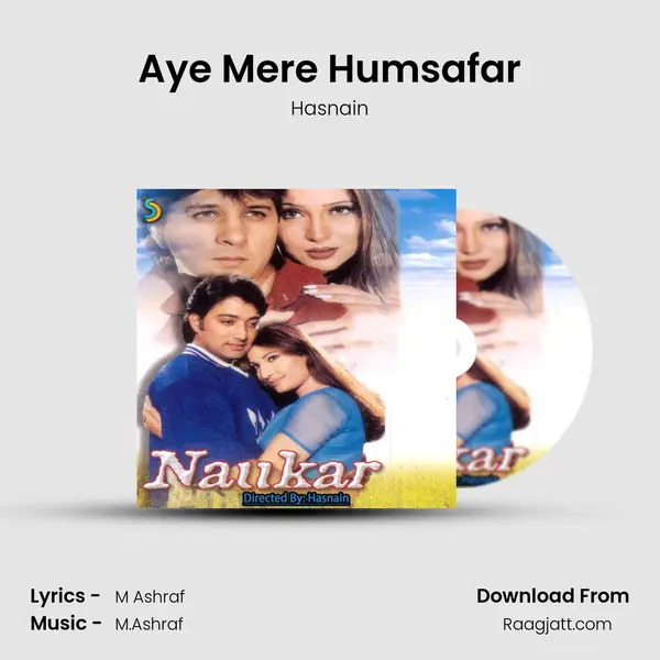 Aye Mere Humsafar mp3 song