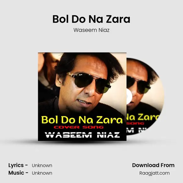 Bol Do Na Zara - Waseem Niaz album cover 