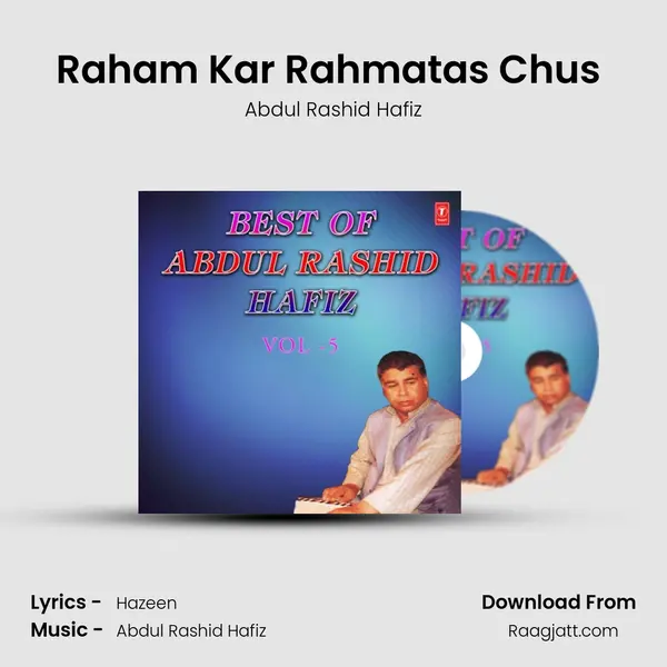 Raham Kar Rahmatas Chus (From Asrar) mp3 song