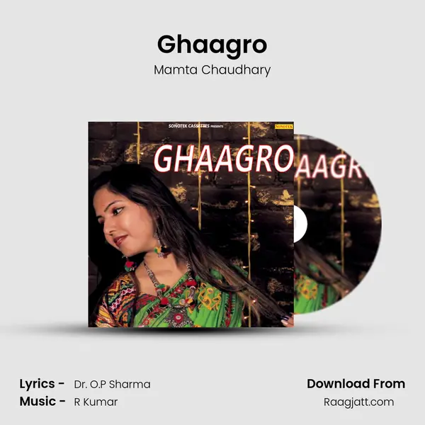 Ghaagro mp3 song