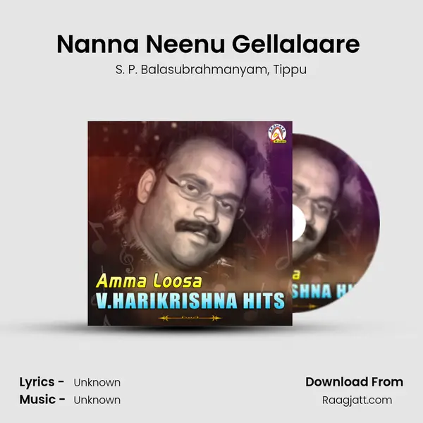 Nanna Neenu Gellalaare (From 