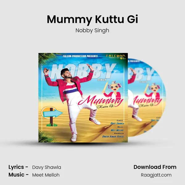 Mummy Kuttu Gi mp3 song