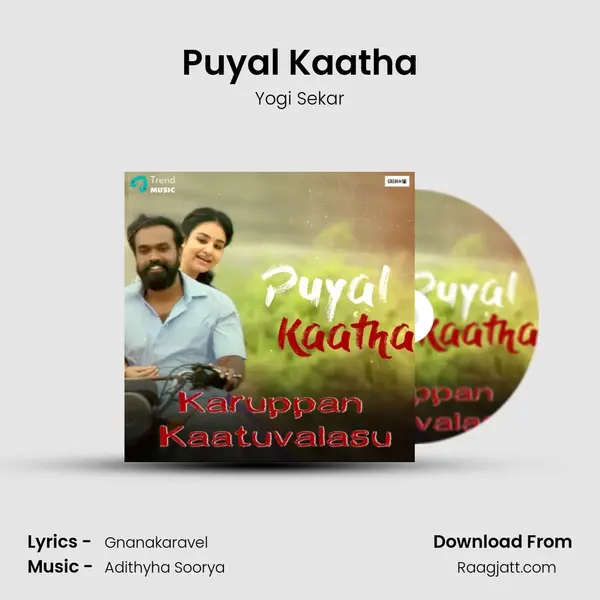 Puyal Kaatha mp3 song