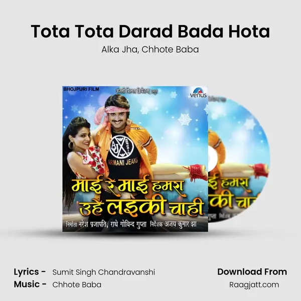 Tota Tota Darad Bada Hota mp3 song