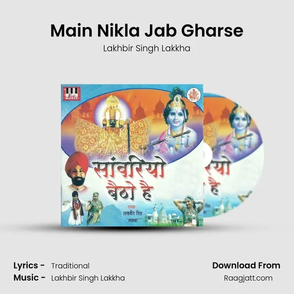 Main Nikla Jab Gharse mp3 song