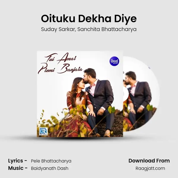 Oituku Dekha Diye mp3 song