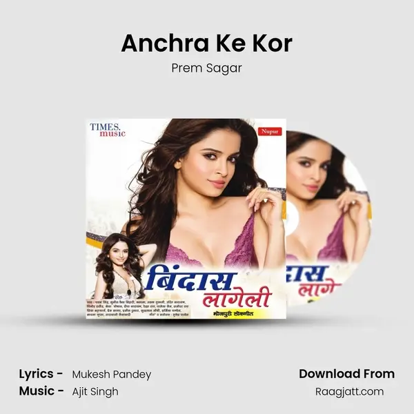 Anchra Ke Kor mp3 song