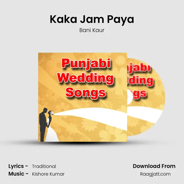 Kaka Jam Paya mp3 song