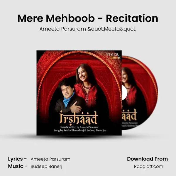 Mere Mehboob - Recitation - Ameeta Parsuram "Meeta" album cover 