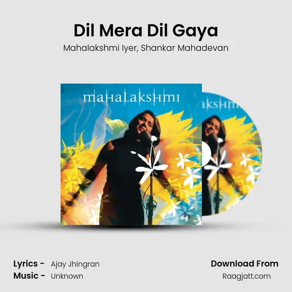 Dil Mera Dil Gaya - Mahalakshmi Iyer album cover 