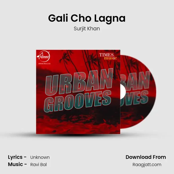 Gali Cho Lagna mp3 song