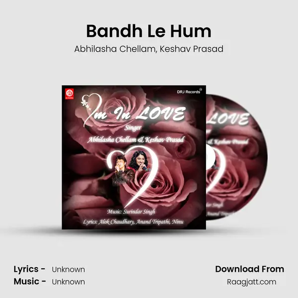 Bandh Le Hum mp3 song