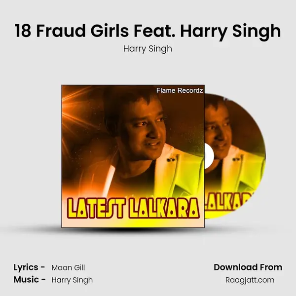 18 Fraud Girls Feat. Harry Singh mp3 song