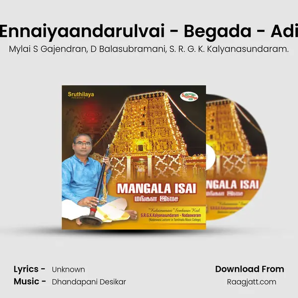 Ennaiyaandarulvai - Begada - Adi mp3 song