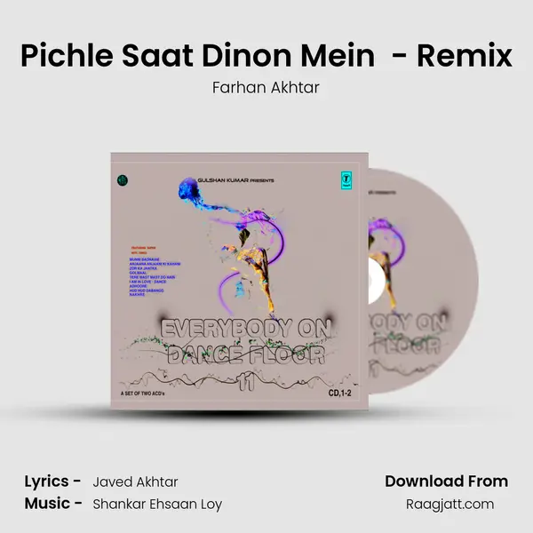 Pichle Saat Dinon Mein (Album Version) - Remix - Farhan Akhtar album cover 