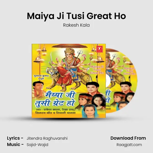 Maiya Ji Tusi Great Ho - Rakesh Kala album cover 