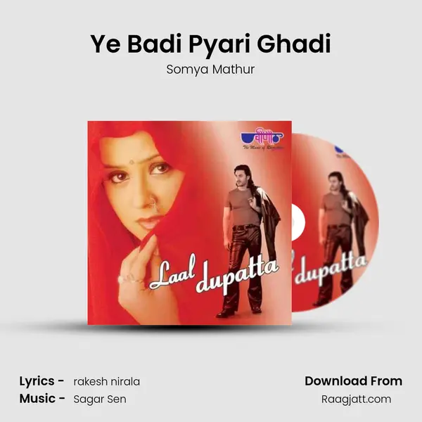 Ye Badi Pyari Ghadi - Somya Mathur album cover 