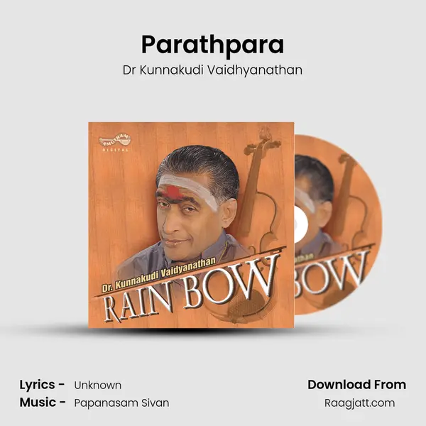 Parathpara(Kunnakudi Vaidhyanathan) mp3 song