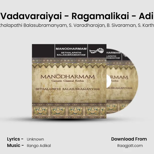 Vadavaraiyai - Ragamalikai - Adi - Sethalapathi Balasubramanyam album cover 