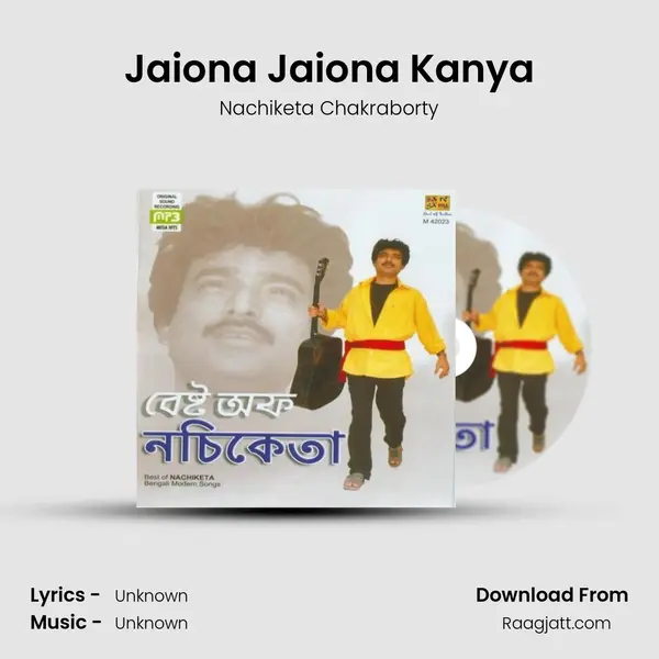 Jaiona Jaiona Kanya - Nachiketa Chakraborty album cover 